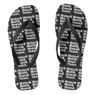 Beer = Water & Malt & Hops & Yeast. Flip Flops