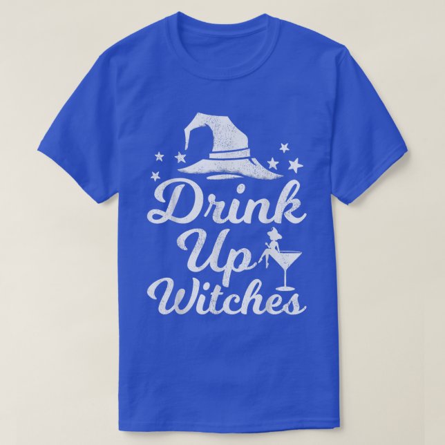 Beer Wine Drinking Wine Lover Drink Up Witches Hal T-Shirt (Design Front)