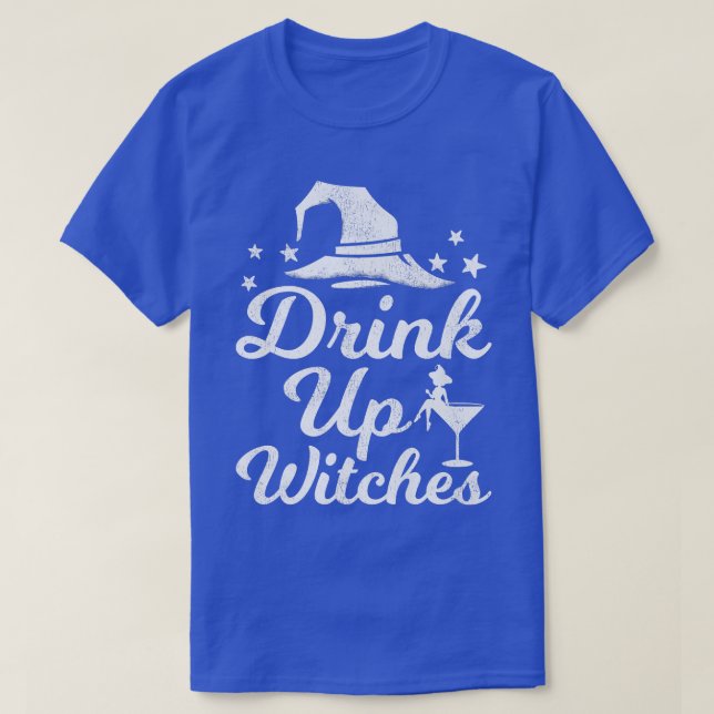 Beer Wine Drinking Wine Lover Drink Up Witches Hal T-Shirt (Design Front)