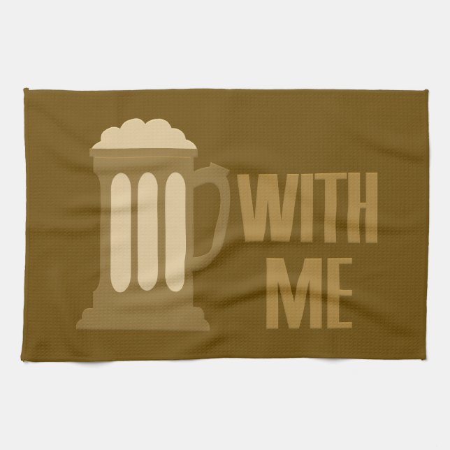 Beer With Me kitchen towel (Horizontal)