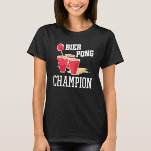 Beerpong  Drinking Game Beer Drinking Beer Pong Ch T-Shirt