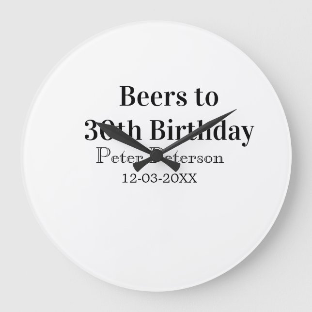 Beers to 30th birthday name date man stylishSimple Large Clock (Front)