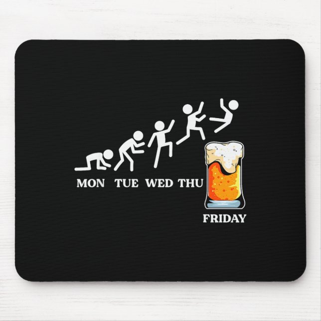 Beervolution Beer Evolution Week Friday Funny  Mouse Pad (Front)
