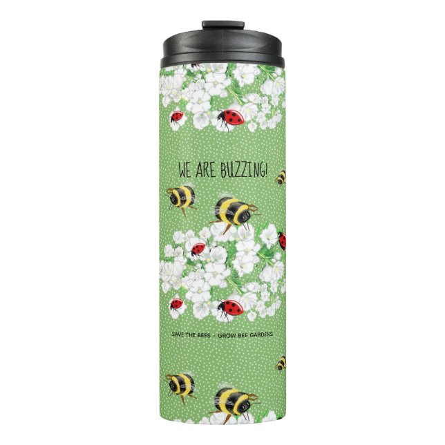 BEES and LadyBugs - Art by LeahG Save The Bees Thermal Tumbler (Front)