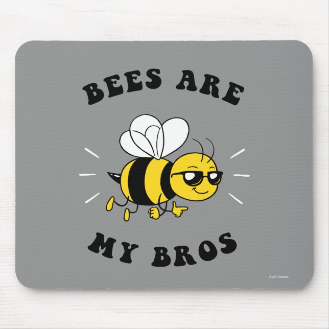 Bees Are My Bros Mouse Pad (Front)