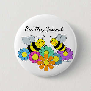 Bees & Flowers Bee My Friend 2 Inch Round Button