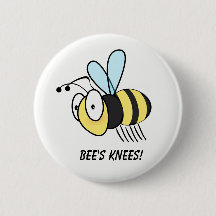 Bee's Knees! Button Badge