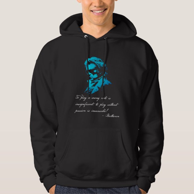 Beethoven Musical Quote Classical Music Inspiratio Hoodie (Front)