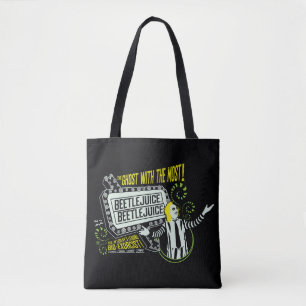 Beetlejuice   "Ghost With The Most" Marquee Tote Bag