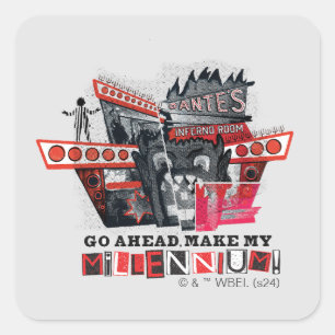 Beetlejuice   Go Ahead Make My Millennium Square Sticker