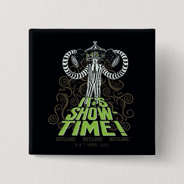 Beetlejuice | It's Show Time! 2 Inch Square Button (Front)