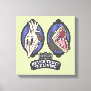 Beetlejuice   Maitlands "Never Trust The Living" Canvas Print