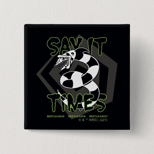 Beetlejuice | Say It 3 Times 2 Inch Square Button (Front)