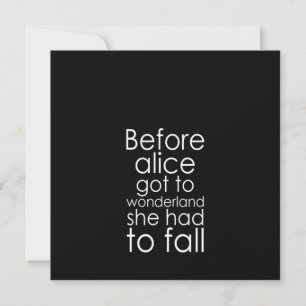 before alice got to wonderland she had to fall invitation