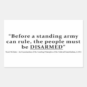 Before an army can rule people must be DISARMED Sticker