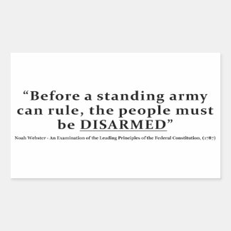 Before an army can rule people must be DISARMED Sticker