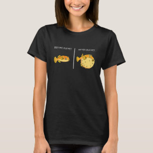 Before Buffet After Buffet Blowfish Puffer Fish T-Shirt