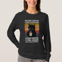 Before Coffee I Hate Everyone After Coffee Cat Dri