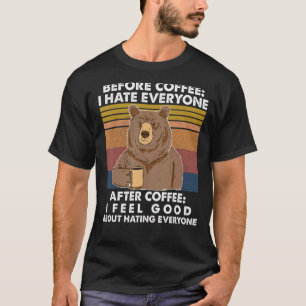Before Coffee I Hate Everyone After Coffee Vintage T-Shirt