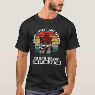 Before Coffee I Hate Everyone Reto Black Cat Drink T-Shirt