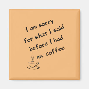 Before Coffee Magnet