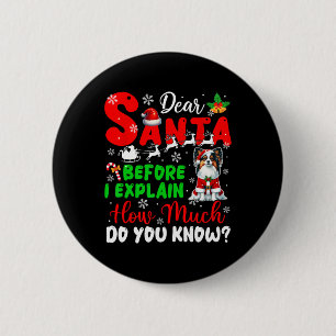 Before I Explain How Much You Know Xmas Papillon O 2 Inch Round Button