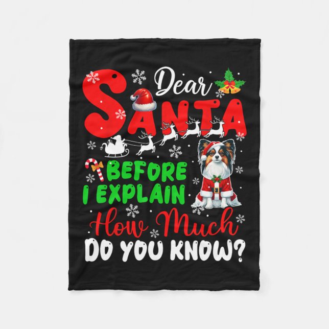 Before I Explain How Much You Know Xmas Papillon O Fleece Blanket (Front)