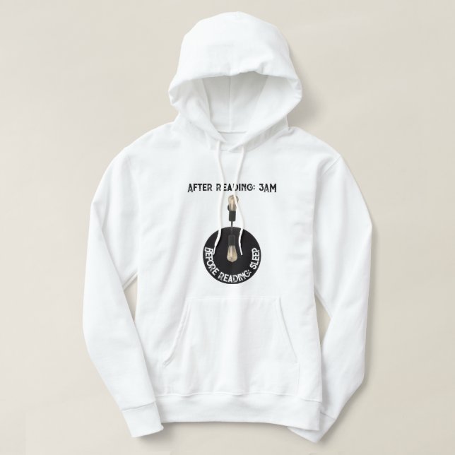 Before Reading After Reading Funny Book Lover  Hoodie (Design Front)