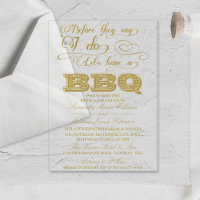 Before They Say I Do Lets Have A BBQ!