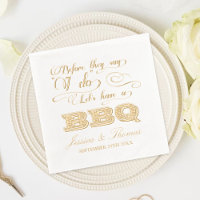 Before They Say I Do Lets Have A BBQ!