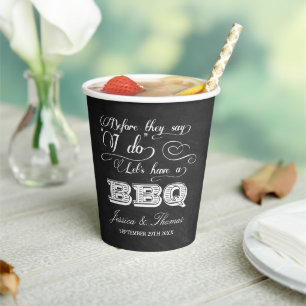 Before They Say I Do Lets Have A BBQ! Pre-Wedding Paper Cups