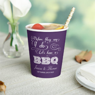 Before They Say I Do Lets Have A BBQ! Pre-Wedding Paper Cups