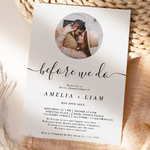 Before we do photo black white rehearsal dinner invitation