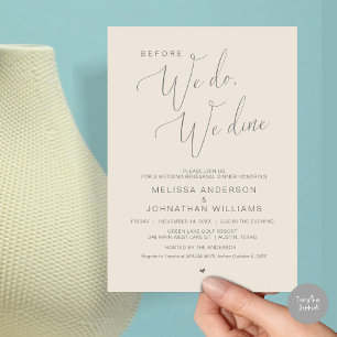 Before we do, we dine, Wedding Rehearsal Dinner  I Invitation