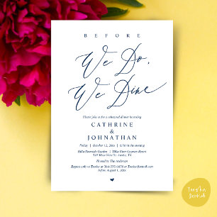 Before we do, we dine, Wedding Rehearsal Dinner Invitation