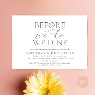 Before We Do, We Dine, Wedding Rehearsal Dinner Invitation
