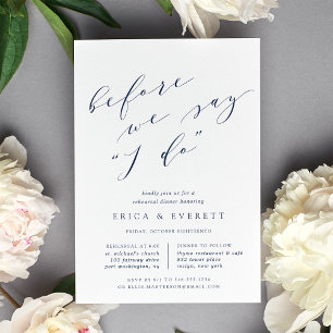 Before We Say I Do   Rehearsal Dinner Invitation