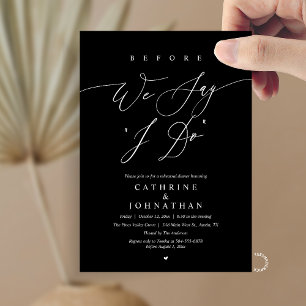Before we say "I Do", Wedding Rehearsal Dinner Invitation