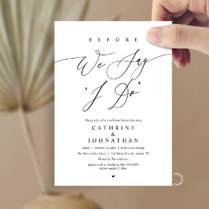 Before we say "I Do", Wedding Rehearsal Dinner Invitation