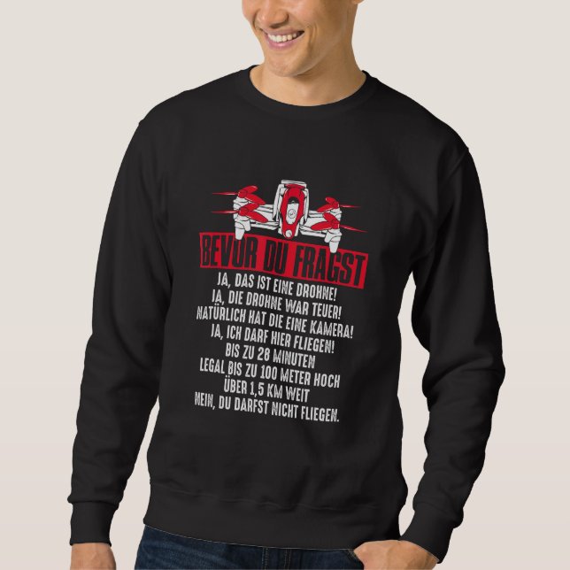 Before You Ask Answer Questions Drone Drone Sweatshirt (Front)