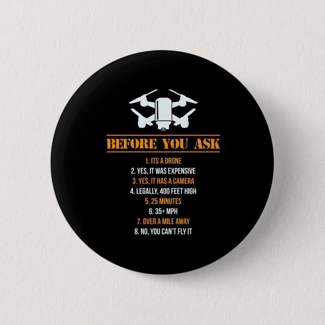 Before You Ask Drone Pilot 2 Inch Round Button (Front)