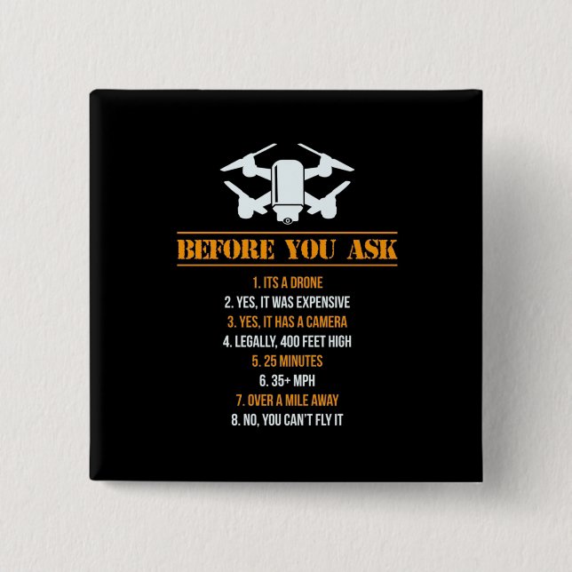Before You Ask Drone Pilot 2 Inch Square Button (Front)