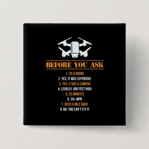 Before You Ask Drone Pilot 2 Inch Square Button