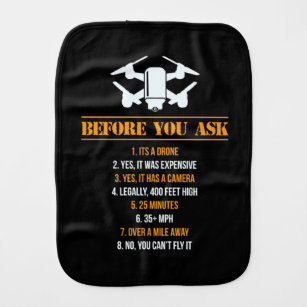 Before You Ask Drone Pilot Burp Cloth