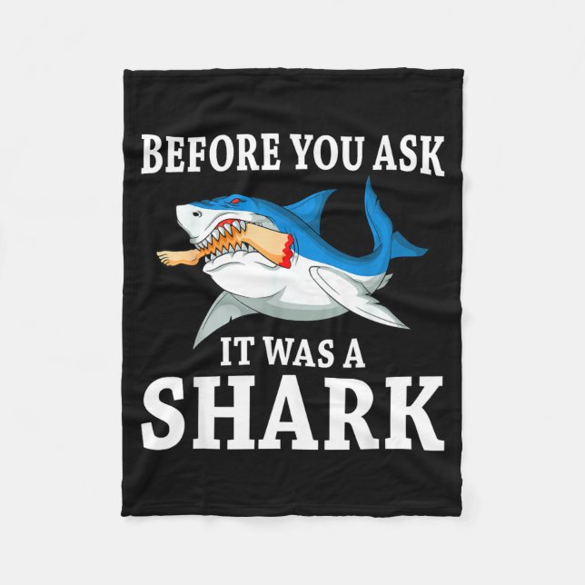 Before You Ask It Was A Shark Leg Amputee Amputati Fleece Blanket (Front)