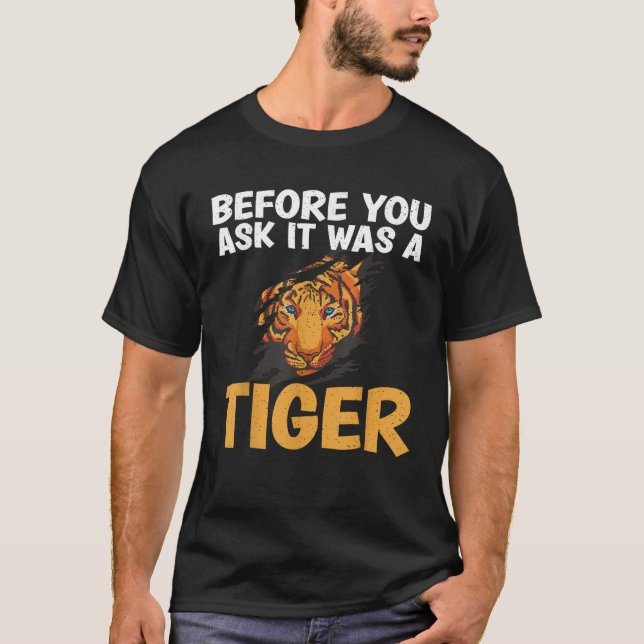Before you ask it was a Tiger funny Amputee  T-Shirt (Front)