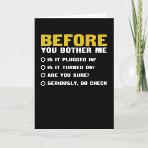 Before You Bother Me Funny Tech Support Card