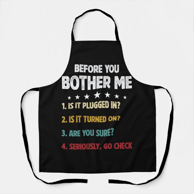 Before You Bother Me Selection Information Technol Apron (Front)