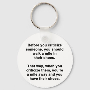 Before You Criticize Keychain
