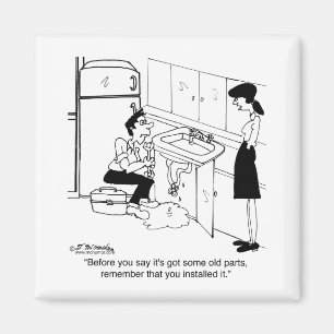 Before You Say It's Got Old Parts Magnet